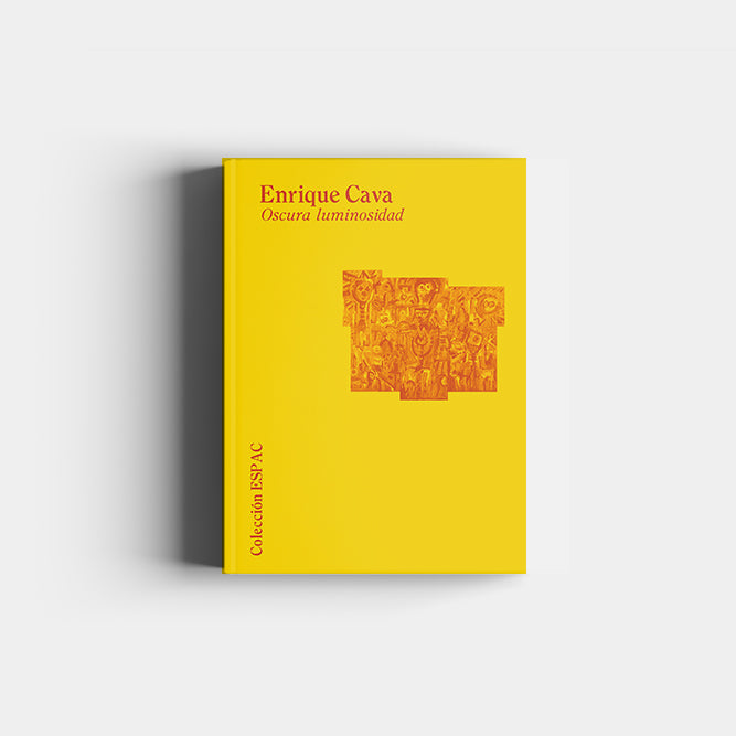 Enrique Cava: Oscura luminosidad