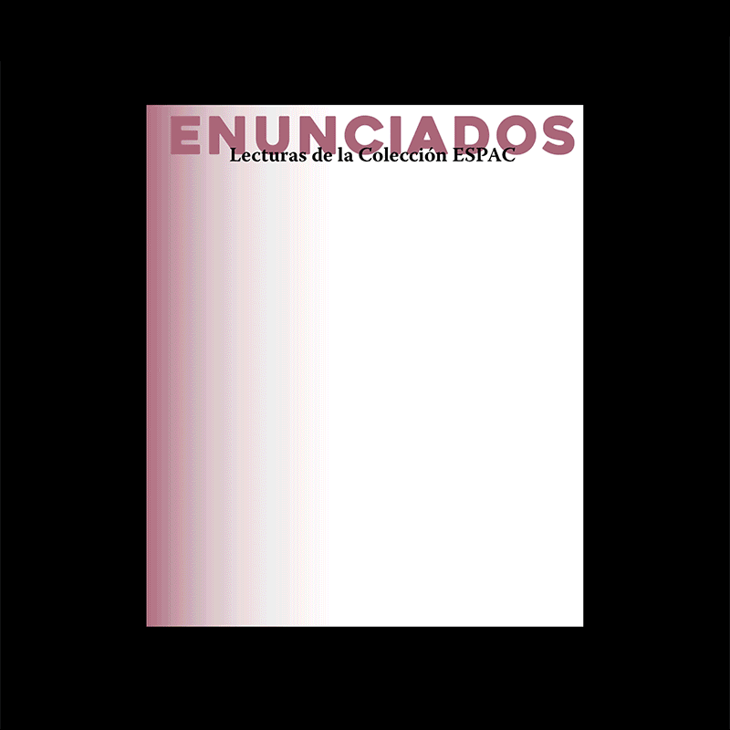 Enunciados: Lecturas de la Colección ESPAC